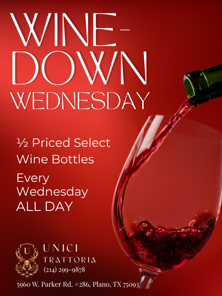 Wine Down Wednesdays. Half priced select wine bottles.